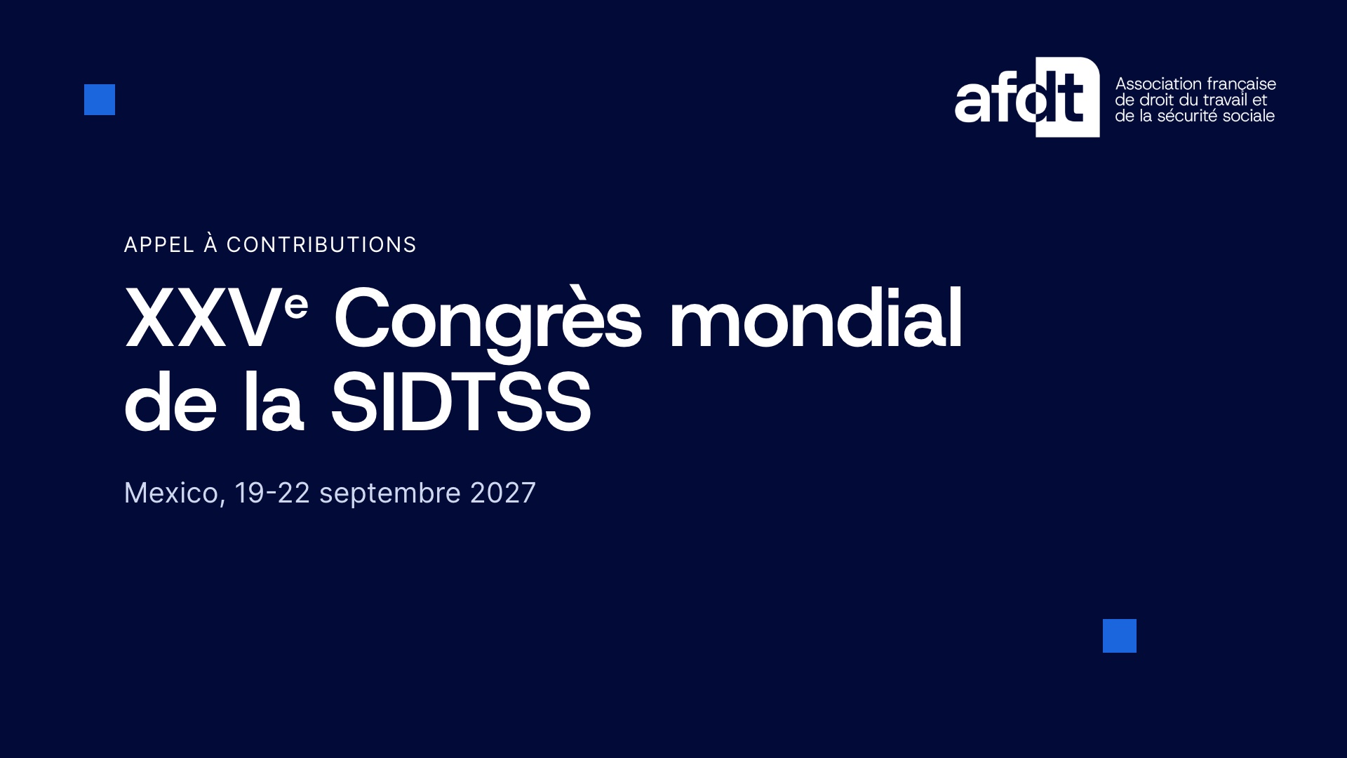 Appel à contributions du XXVe Congrès mondial de la SIDTSS, Mexico, 19-22 septembre 2027